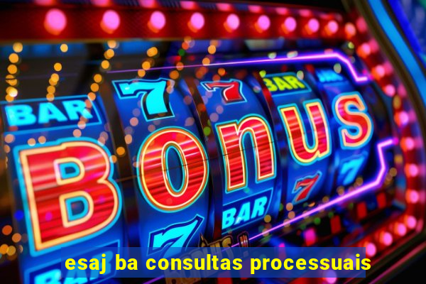 esaj ba consultas processuais